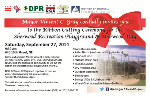 Sherwood Play DC Playground Ribbon Cutting Ceremony September 27, 2014 at 10 am (Download an accessible version, below)